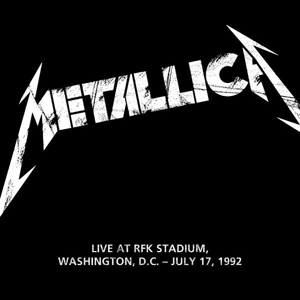 Metallica - Live At RFK Stadium, Washington, D.C. (July 17, 1992)